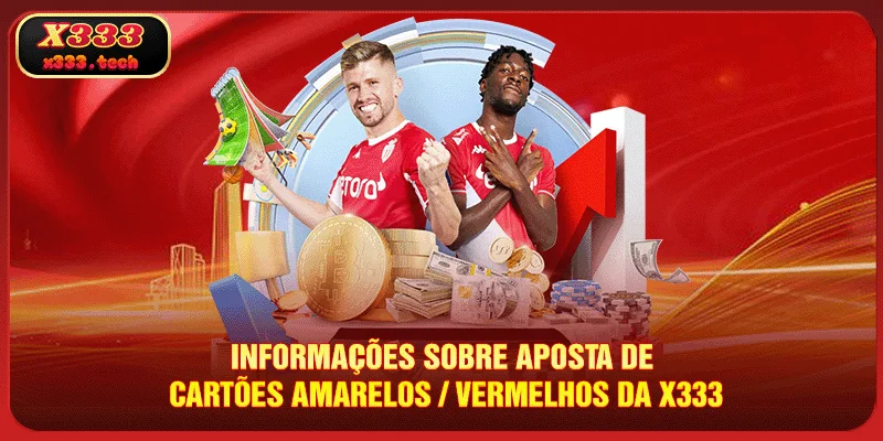 informacoes-sobre-aposta-de-cartoes-amarelosvermelhos-da-x333
