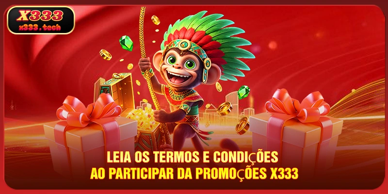 leia-os-termos-e-condiçoes-ao-participar-da-promoçoes-x333