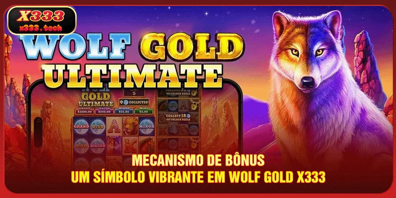 Wolf Gold X333 - Experimente O Emocionante Slot Selvagem 3 mecanismo-de-bonus-um-simbolo-vibrante-em-wolf-gold-x333