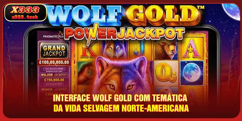 Wolf Gold X333 - Experimente O Emocionante Slot Selvagem 2 x333-interface-wolf-gold-com-tematica-da-vida-selvagem-norte-americana